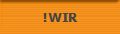!WIR